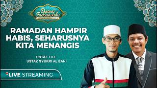  Streaming Ramadan Hdanir Habis Seharusnya Kita Menangis  Damai Indonesiaku Tvone