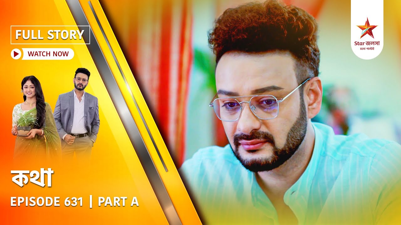 Full Story | Kothha | Episode 631 | Part A