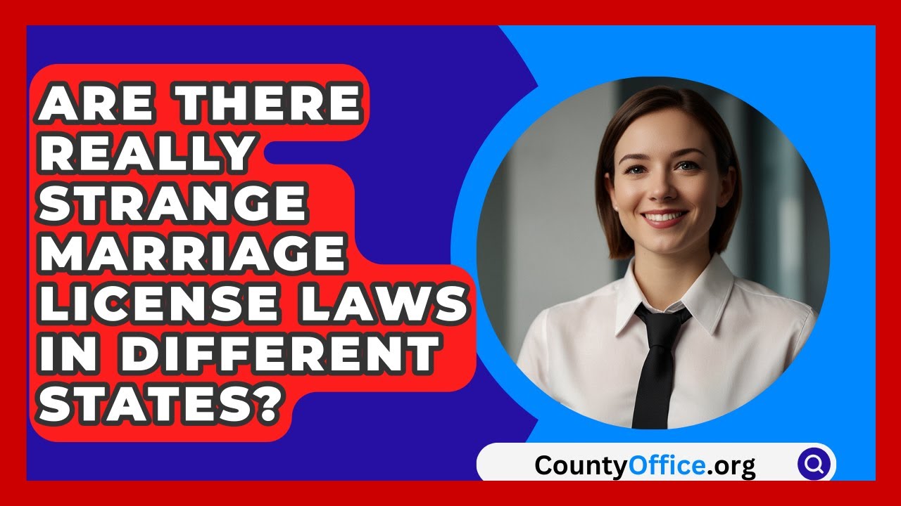 Are There Really Strange Marriage License Laws In Different States? - CountyOffice.org