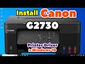 How to Download & Install Canon PIXMA G2730 Printer Driver in Windows 10 PC or Laptop