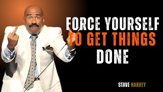 "FORCE YOURSELF TO GET THINGS DONE 💪 | Steve Harvey Powerful Motivation  2025"