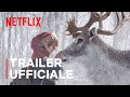 Un bambino chiamato Natale | Trailer ufficiale | Netflix Italia