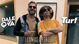 Dale Q´ Va, Turf - Llamada Perdida (Video Oficial)