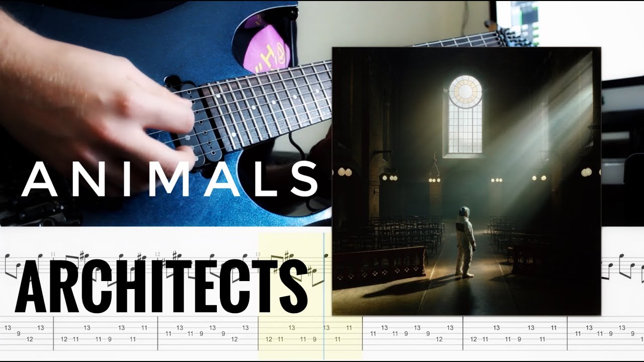 Architects Animals Guitar Cover w/ Tabs YouTube