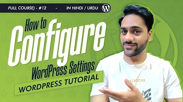 How to Configure WordPress Settings | WordPress Tutorial in Hindi/Urdu (Full Course) - #12