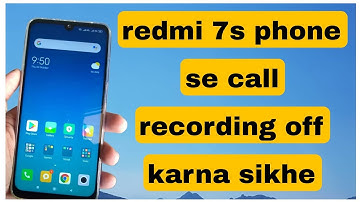redmi 7s phone mein call recording kaise off Karen || call recording kaise band Karen ||