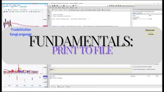 TradeStation: EasyLanguage: Fundamentals: Print to File
