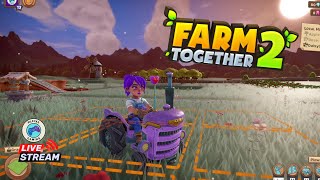 🔴 [LIVE] Farm Together 2! | Early Access #rileyksgaming