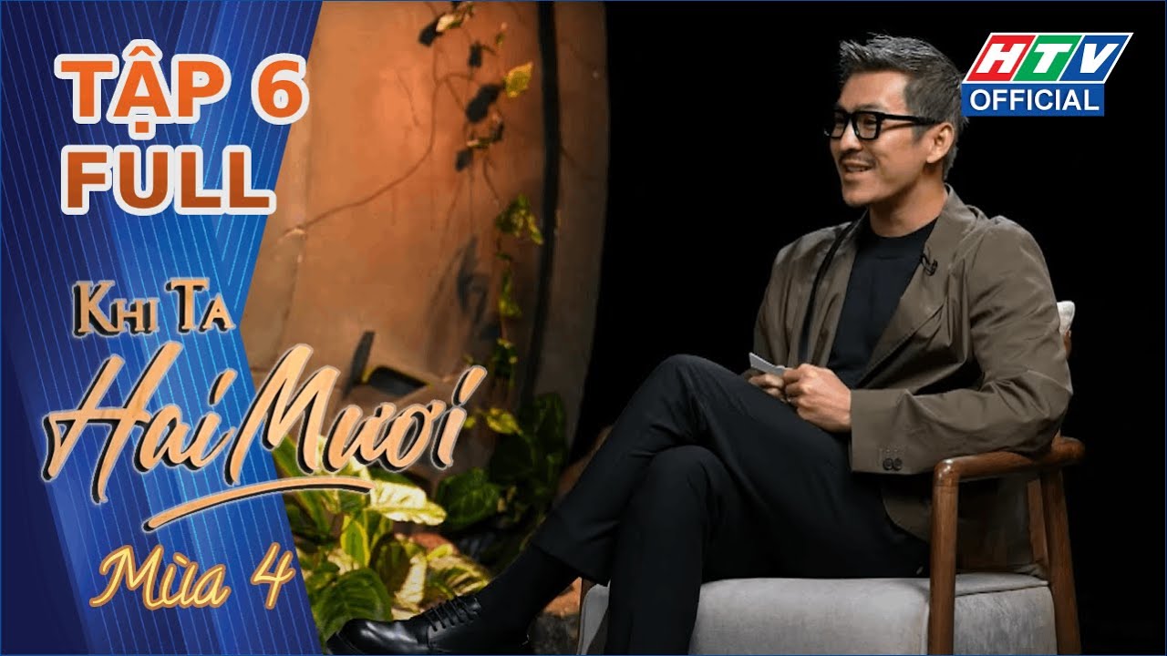 Khi Ta 20 Mùa 4 | Nhiếp ảnh gia Thiên Minh: Tuổi 20 dường như ai cũng lạc lối | Tập 6 (9/10/2024)