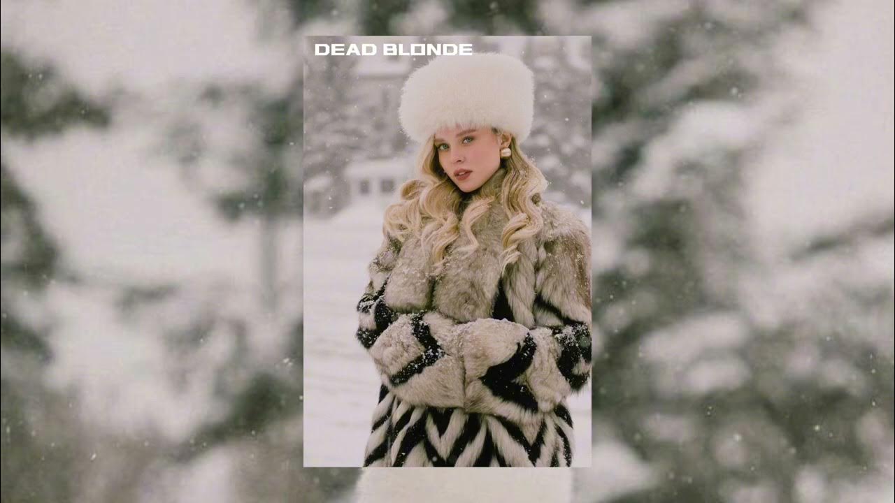 Клип снег растаял на плечах dead blonde