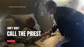 Receive the sacraments before death