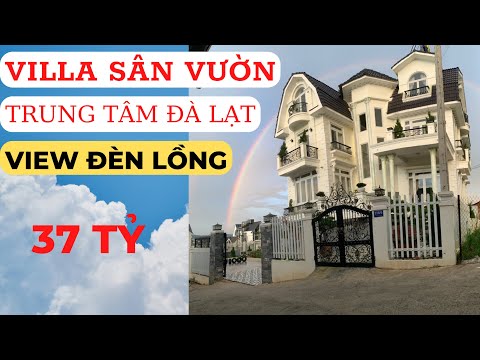 Video BIỆT THỰ 500m2 NGAY TRUNG TÂM ĐÀ LẠT NGẮM DÃ QUỲ VÀ... - youtube