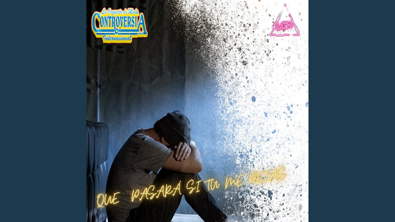 Qué Pasará Si Tu Me Dejas