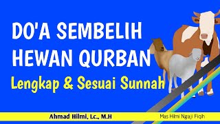 DOA SEMBELIH HEWAN KURBAN LENGKAP SESUAI SUNNAH..!!!!!