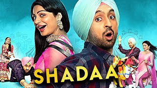 Diljit Dosanjh की सुपरहिट मूवी | Shadaa Hindi Dubbed movie | Diljit Dosanjh | Neeru Bajwa | Sonam B