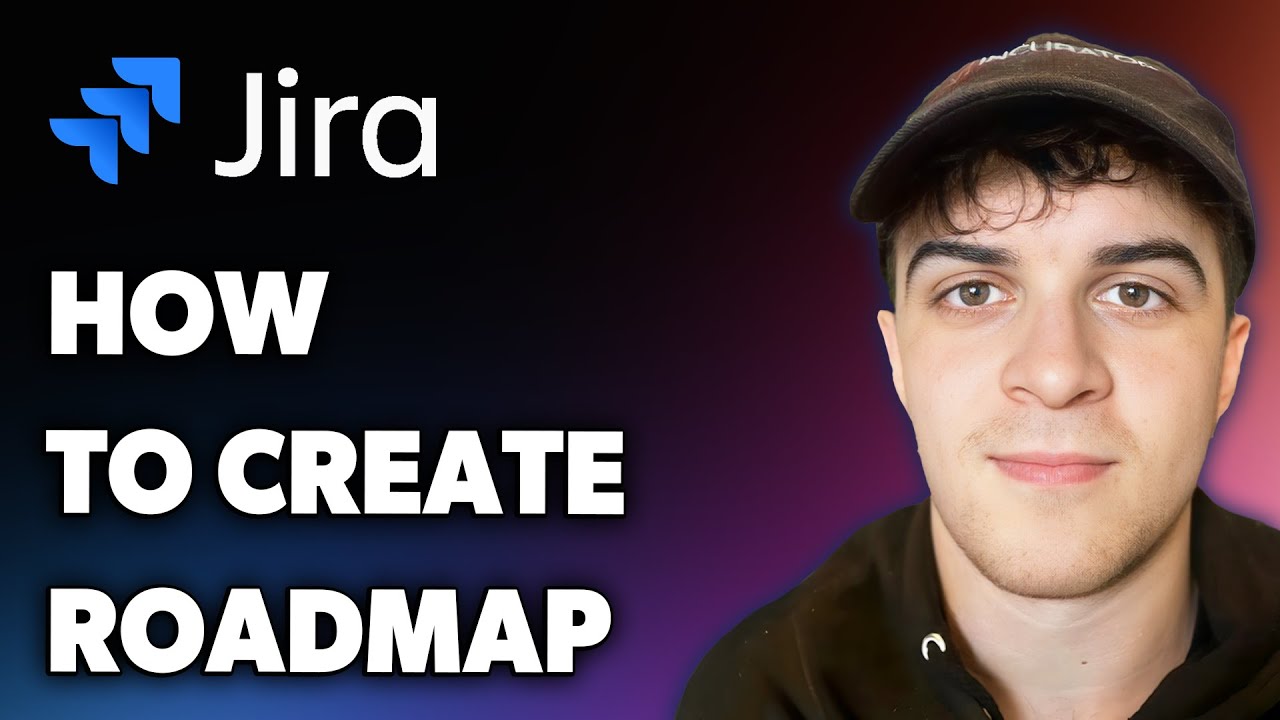 How to Create Jira Roadmap (Full 2025 Guide) - YouTube