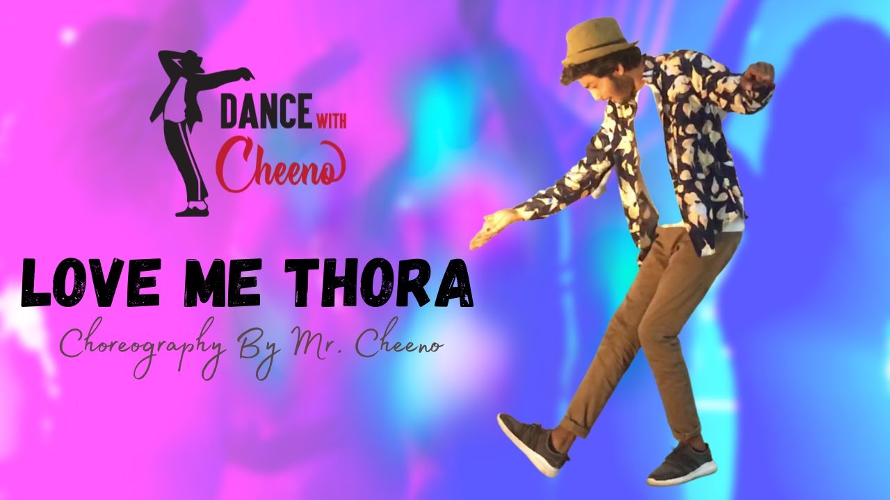 Love Me thora | Choreography | Dance with cheeno | Nexo Productions