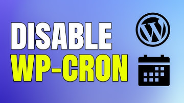 How to Disable WP Cron in WordPress - Full Guide