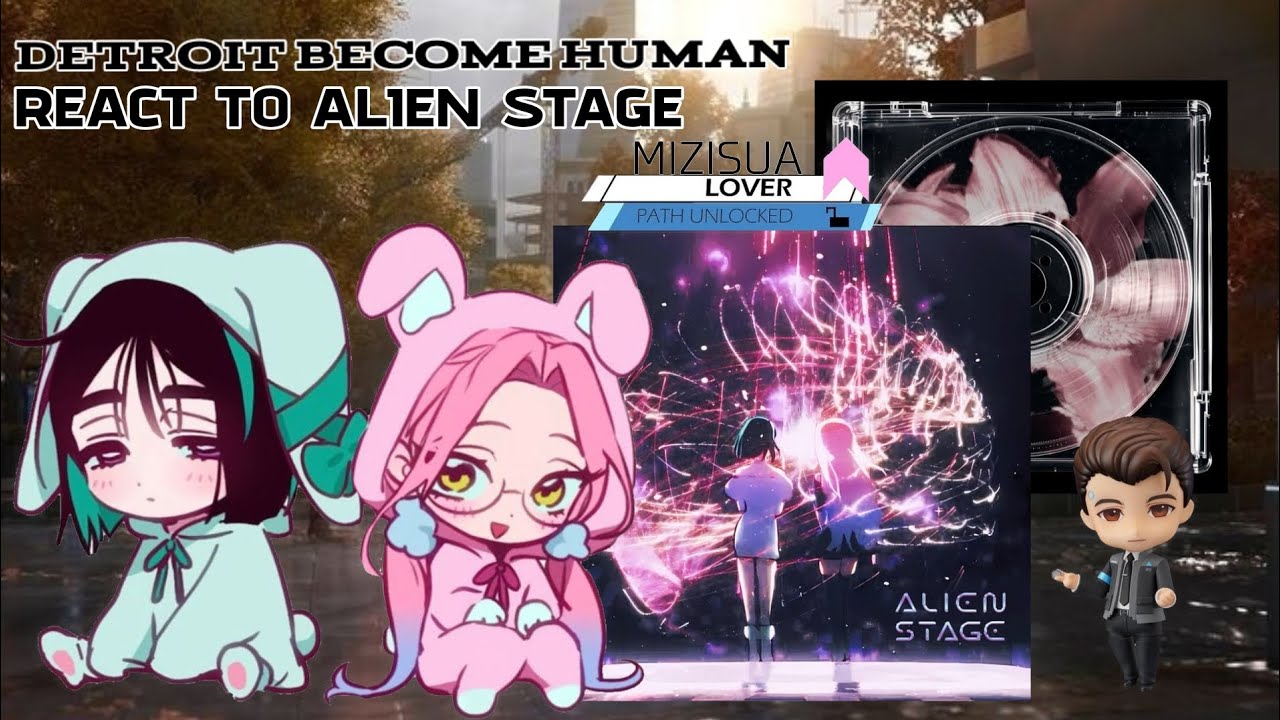 DETROIT BECOME HUMAN REACT TO ALIEN STAGE (READ DESC AND PLAY AT 2X :DD)