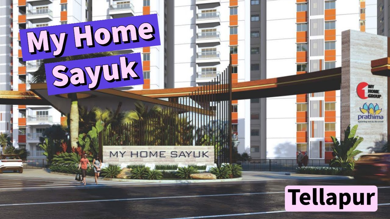 My Home Sayuk in Tellapur Hyderabad Real Estate Tellapur Apartments YouTube