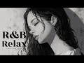 【𝐏𝐥𝐚𝐲𝐥𝐢𝐬𝐭】R&B Relax Lo-fi ~心地良い洋楽Lo-fi ~ | 作業用BGM | Cozy Music | To Work To study| Chill | リラックス |