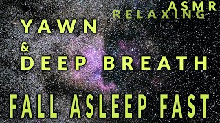 Yawn Sound 30 minutes | Deep Breathing Helps You to Fall Asleep Fast | Relaxing Meditation