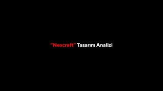 Nexvraft Tasarım Izi