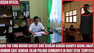 Guru Tua Miskin Dipecat Dari Sekolah, Beberapa jam Kemudian sebuah Jet Pribadi Menjemput nya..