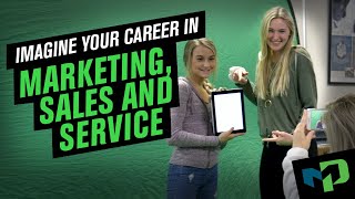 Imagine Your Career in Marketing, Sales and Service