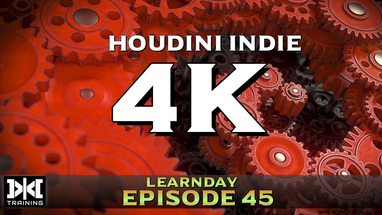 LearnDay Episode 46: Houdini Indie 4K