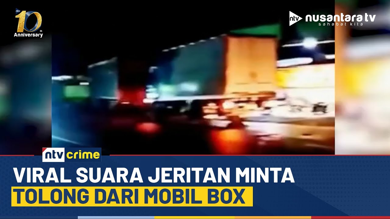[LIVE] Viral Suara Jeritan Minta Tolong Dari Mobil BOX | NTV CRIME