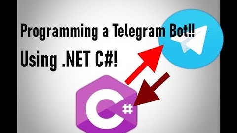 Program CUSTOM Telegram Chat Bots! |  (Utilising C#)