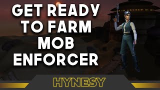 GET READY TO FARM MOB ENFORCER FOR JABBA / STAR WARS : GALAXY OF HEROES