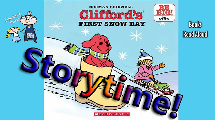 CLIFFORD'S FIRST SNOW DAY Read Aloud ~ Stories for...