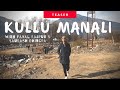 Kullu Manali with Payal Rajput & Saurabh Dhingra