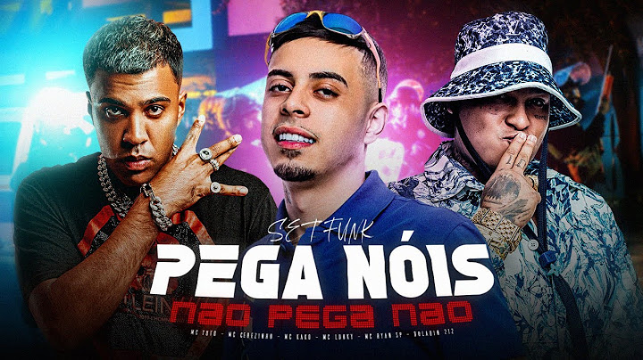 SET PEGA NÓIS NÃO PEGA NÃO - MC Tuto, MC Cebezinho, MC Ryan SP, MC Luuky, Boladin 212 e MC IG