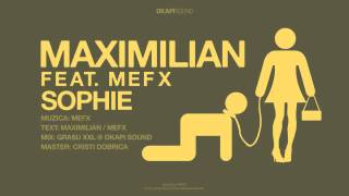 Maximilian - Sophie (feat MefX)