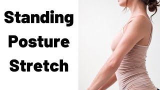 PHYSIO Guided Standing Posture Stretch For Your Upper Back