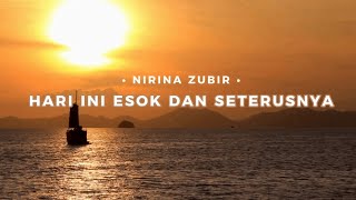NIRINA ZUBIR - HARI INI, ESOK DAN SETERUSNYA OST. HEART (LIRIK)