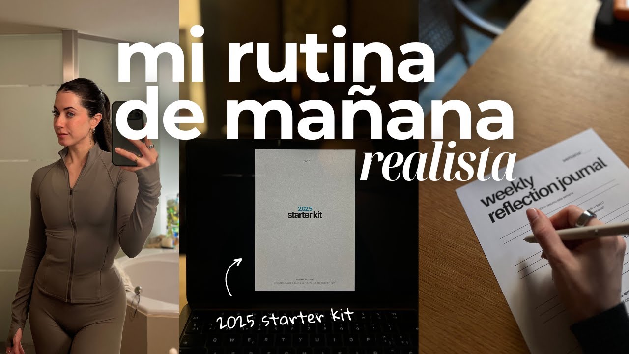 Mi rutina de mañana realista & 2025 starter kit (guía gratuita)