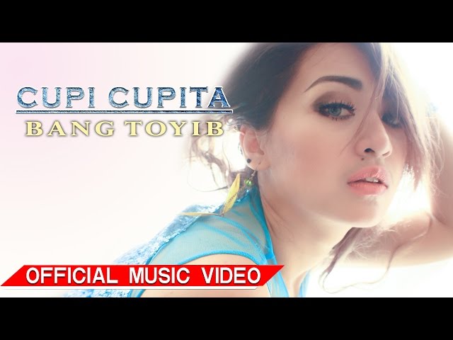 Cupi Cupita - Bang Toyib [Official Music Video HD] class=