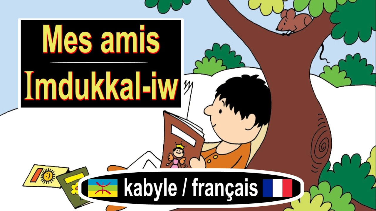 Texte et conte kabyle 9, mes amis = imdukkal-iw