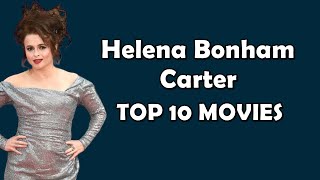 Top 10 Movies of Helena Bonham Carter