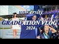 COLLEGE GRADUATION VLOG 2024: to bigger and better things