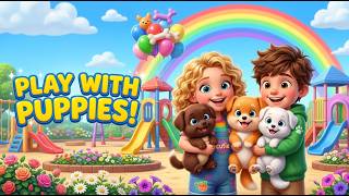 Play with Puppies Fun Puppy Adventure for Kids Cute Cartoon Kids Songs