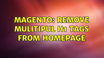 Magento: Remove mulitipul H1 Tags from Homepage (2 Solutions!!)