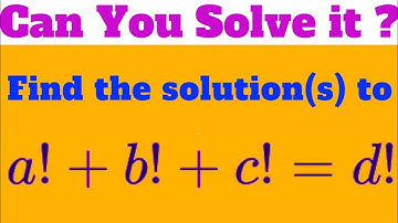 Awesome!A Nice Factorial Equation|Math Olympiad Question!