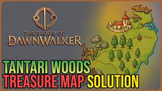 Tantari Woods Treasure Map Solution – The Blood of Dawnwalker