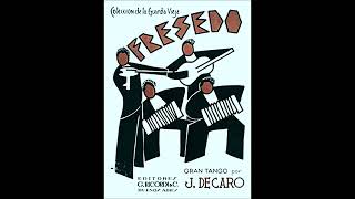 FRESEDO - GRAN TANGO - JULIO DE CARO - 1923