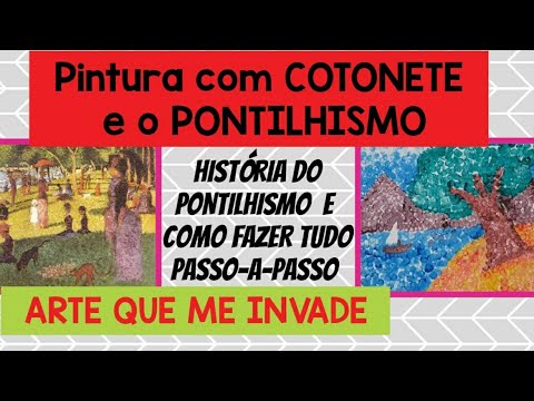 PONTILHISMO - PINTURA COM COTONETE - Aula de Arte online - YouTube